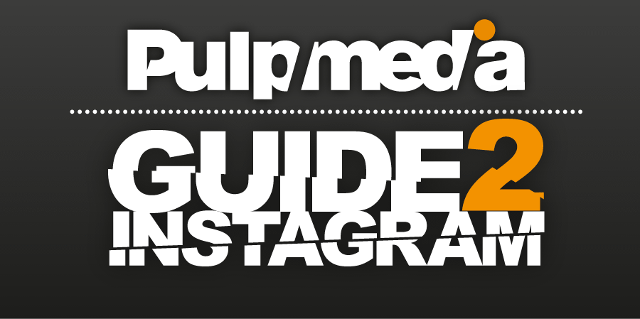 Pulpmedia Guide 2 Instagram