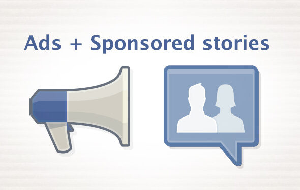 Facebooks Werbemittel: Ein Überblick über Ads & Sponsored Stories